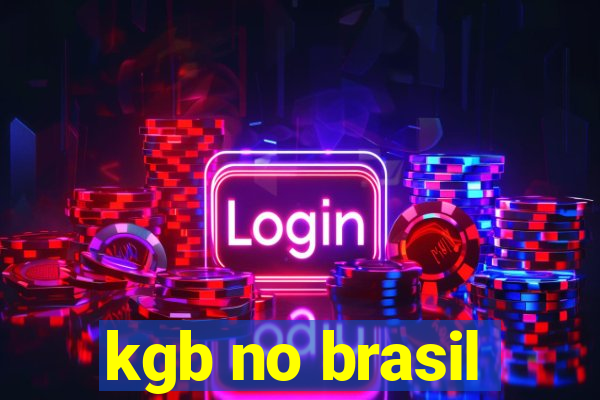 kgb no brasil